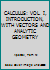 CALCULUS: VOL. I, INTRODUCTION, WITH VECTORS AND ANALYTIC GEOMETRY B000HYEQ2W Book Cover