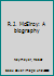 R.J. McElroy: A biography B0006R1NJY Book Cover