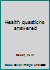 Health questions answered B0007HZG3C Book Cover