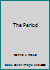 The Period 0963869906 Book Cover
