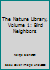 The Nature Library, Volume 1: Bird Neighbors B001D4T7S8 Book Cover