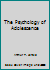 The Psychology of Adolescence B000M4KF68 Book Cover