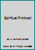 Spiritual Protocol 1560434171 Book Cover