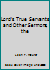Lord's True Servants and Other Sermons, the B0018XN4OW Book Cover