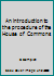 An introduction to the procedure of the House of Commons B0000CK0ZJ Book Cover