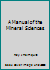 A Manual of the Mineral Sciences B0007EKNW4 Book Cover