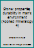 Stone: Properties, Durability in Man's Environment (Applied mineralogy 4) 0387810714 Book Cover