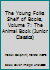 The Young Folks Shelf of Books, Volume 7: The Animal Book B000HAZZAI Book Cover