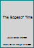 The Edges of Time B008966YY8 Book Cover