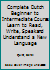 Complete Dutch Beginner to Intermediate Course: Learn to read, write, speak and understand a new language 1473623278 Book Cover