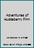 Adventures of Huckleberry Finn B0037F6K0Y Book Cover