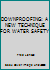 DOWNPROOFING: A NEW TECHNIQUE FOR WATER SAFETY B000K08SJK Book Cover