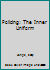 Policing: The Inner Uniform 1839092521 Book Cover