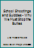 School Shootings and Suicides - Why We Must Stop the Bullies 0536957339 Book Cover