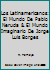 Los Latinamericanos: El Mundo De Pablo Neruda & El Mundo Imaginario De Jorge Luis Borges 0961889918 Book Cover
