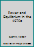 Power and Equilibrium in the 1970's (The Russell C. Leffingwell lectures) B0013D9M52 Book Cover