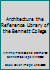 Architecture the Reference Library of the Bennett College B008PR0XA2 Book Cover