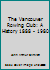 The Vancouver Rowing Club: A History 1888 - 1980 B000RT8FWE Book Cover