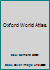 Oxford World Atlas. 0198911106 Book Cover
