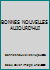 BONNES NOUVELLES AUJOURD'HUI B006ON9QHA Book Cover