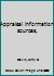 Appraisal information sources, B0006C5X72 Book Cover