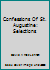 Confessions Of St. Augustine: Selections B001IPTRB4 Book Cover