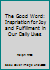 The Good Word: Inspriation for Joy and Fulfillment in Our Daily Lives B0028QI7AO Book Cover