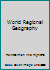 World Regional Geography B000JDRSSK Book Cover