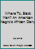 Where To, Black Man? An American Negro's African Diary B0029717NG Book Cover