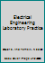 Electrical Engineering Laboratory Practice B001THNWBC Book Cover