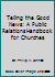 Telling the Good News: A Public Relations Handbook for Churches B000C0A8SC Book Cover