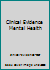 Clinical Evidence: Mental Health 0727916750 Book Cover