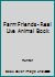 Farm Friends - Real Live Animal Book B001QG0QK6 Book Cover