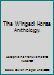 The Winged Horse Anthology. B004RCY57Q Book Cover