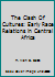 The Clash Of Cultures: Early Race Relations in Central Africa B00AOEBC04 Book Cover