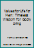 Values for Life for Men: Timeless Wisdom for Godly Living 1583342516 Book Cover