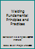 Welding Fundamental Principles and Practices B07H9KJXWL Book Cover