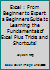 Excel: From Beginner To Expert: A Beginners Guide To Learning The Fundamentals Of Excel Plus Tricks And Shortcuts! 1541009967 Book Cover