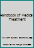 Handbook of Medical Treatment (Jmp Handbook Series) 0930010140 Book Cover