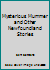 The Mysterious Mummer and Other Newfoundland Stories 0920502296 Book Cover