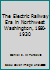 The Electric Railway Era in Northwest Washington, 1890-1930 B000YTGNQ2 Book Cover