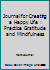 A Journal for Creating a Happy Life : Practice Gratitude and Mindfulness 167636899X Book Cover