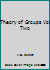 Theory of Groups Vol Two B002B9A7GU Book Cover