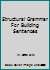 Structural Grammar For Building Sentences B01B3K2E2C Book Cover