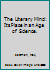 The Literary Mind: Its Place in an Age of Science. 0374924511 Book Cover