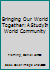 Bringing Our World Together: A Study In World Community B000V2M1J0 Book Cover