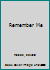 Remember Me B079XYGR37 Book Cover