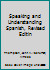 Speaking and Understanding Spanish, Revised Editin B006JGZ0TA Book Cover