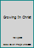 Growing In Christ 0891091580 Book Cover