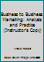 Business to Business Marketing: Analysis and Practice 0136072224 Book Cover